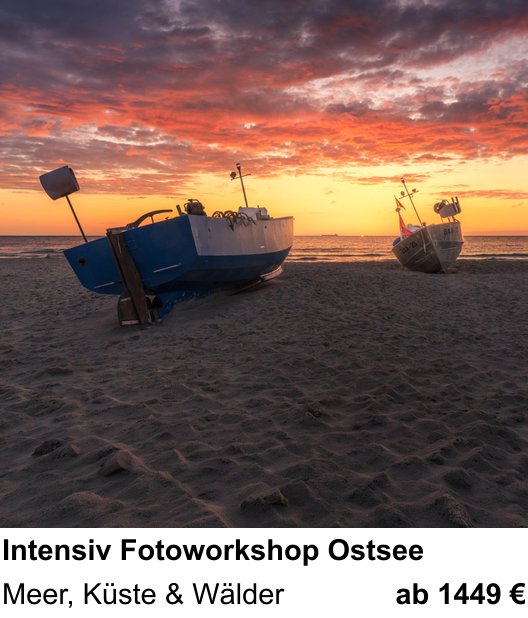 Themenbezogener Fotokurs für Aufnahmen zu Intensiv Fotoworkshop Ostsee: Meer, Küste & Wälder
