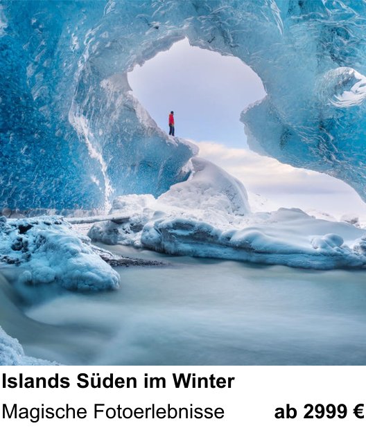 Themenbezogener Fotokurs für Aufnahmen zu Islands Süden im Winter: Magische Fotoerlebnisse